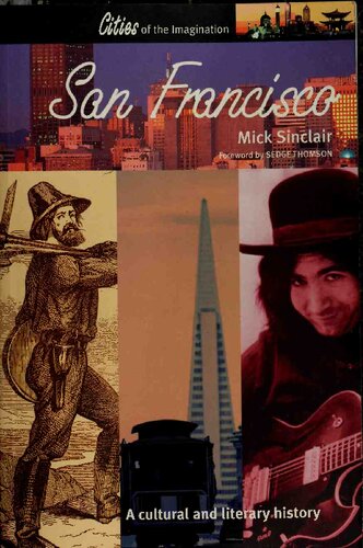 San Francisco A Cultural And Literary History Cities Of The Imagination Series Mick Sinclair