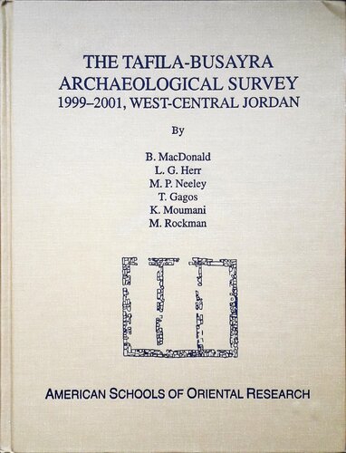 The Tafilabusayra Archaeological Survey 19992001 Westcentral Jordan Burton Macdonald