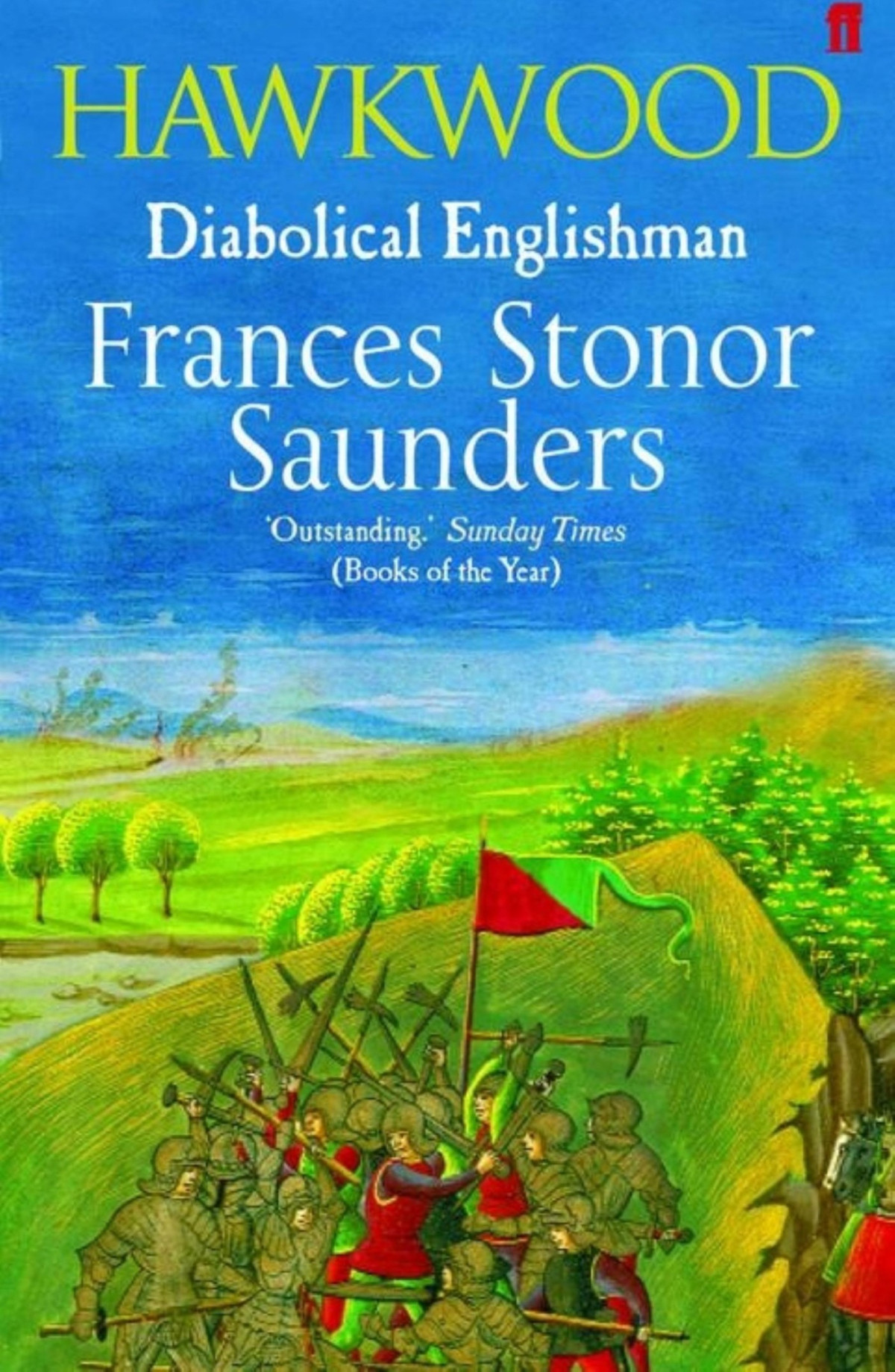 Hawkwood Diabolical Englishman Frances Stonor Saunders