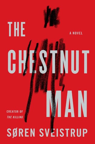 The Chestnut Man Sren Sveistrup
