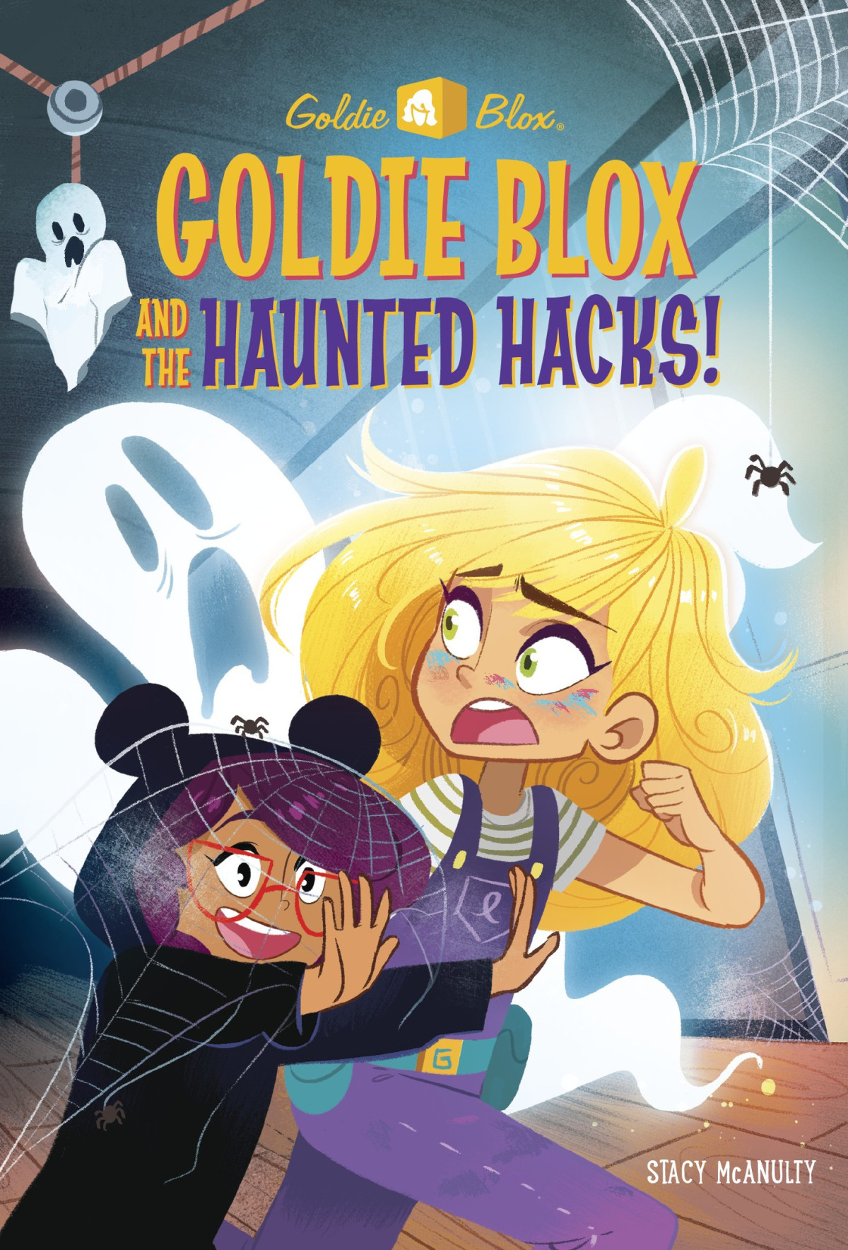 Goldie Blox And The Haunted Hacks Stacy Mcanulty Mcanulty Stacy