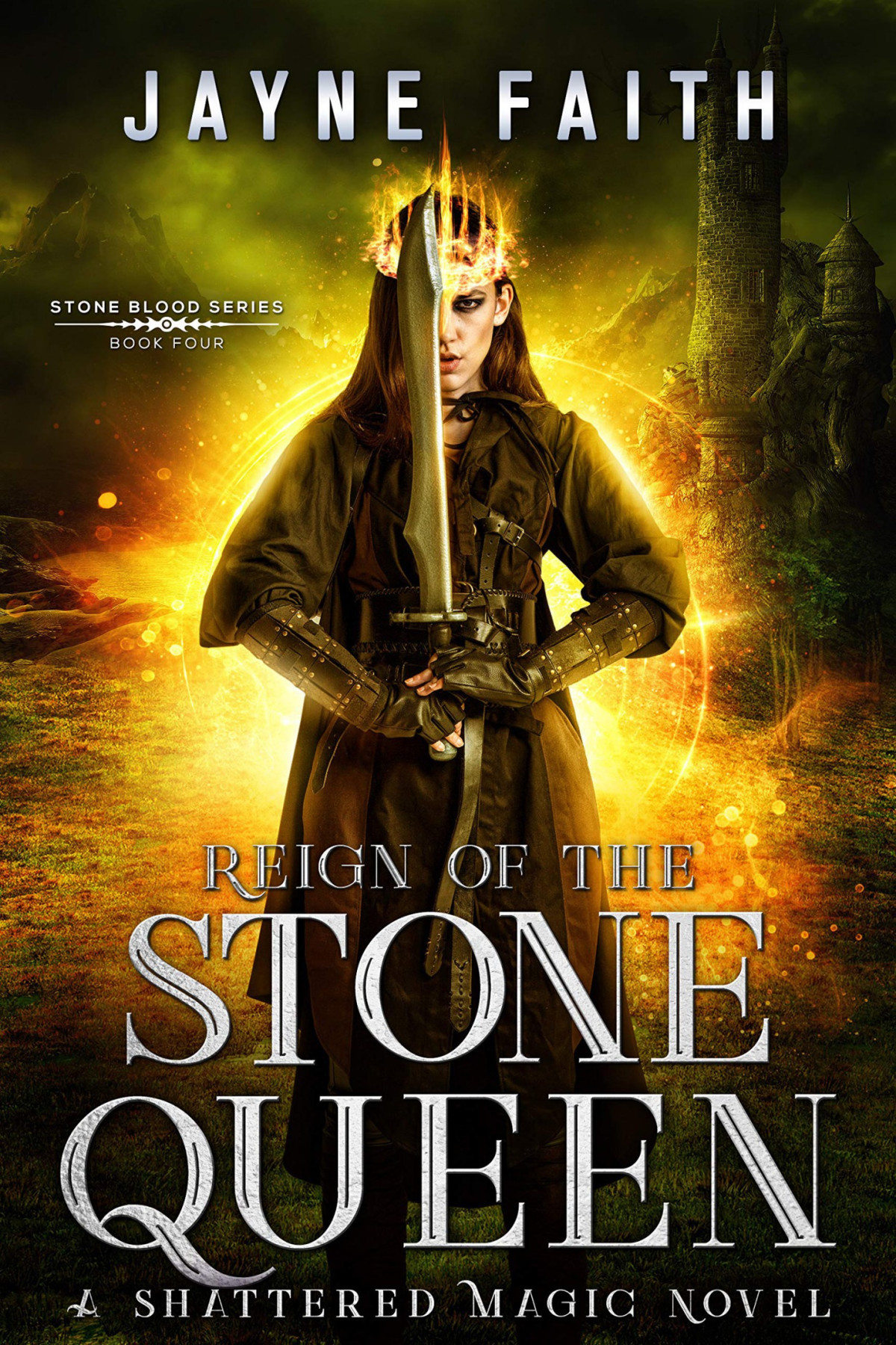 Reign Of The Stone Queen Shattered Magic Stone Blood 4 Jayne Faith