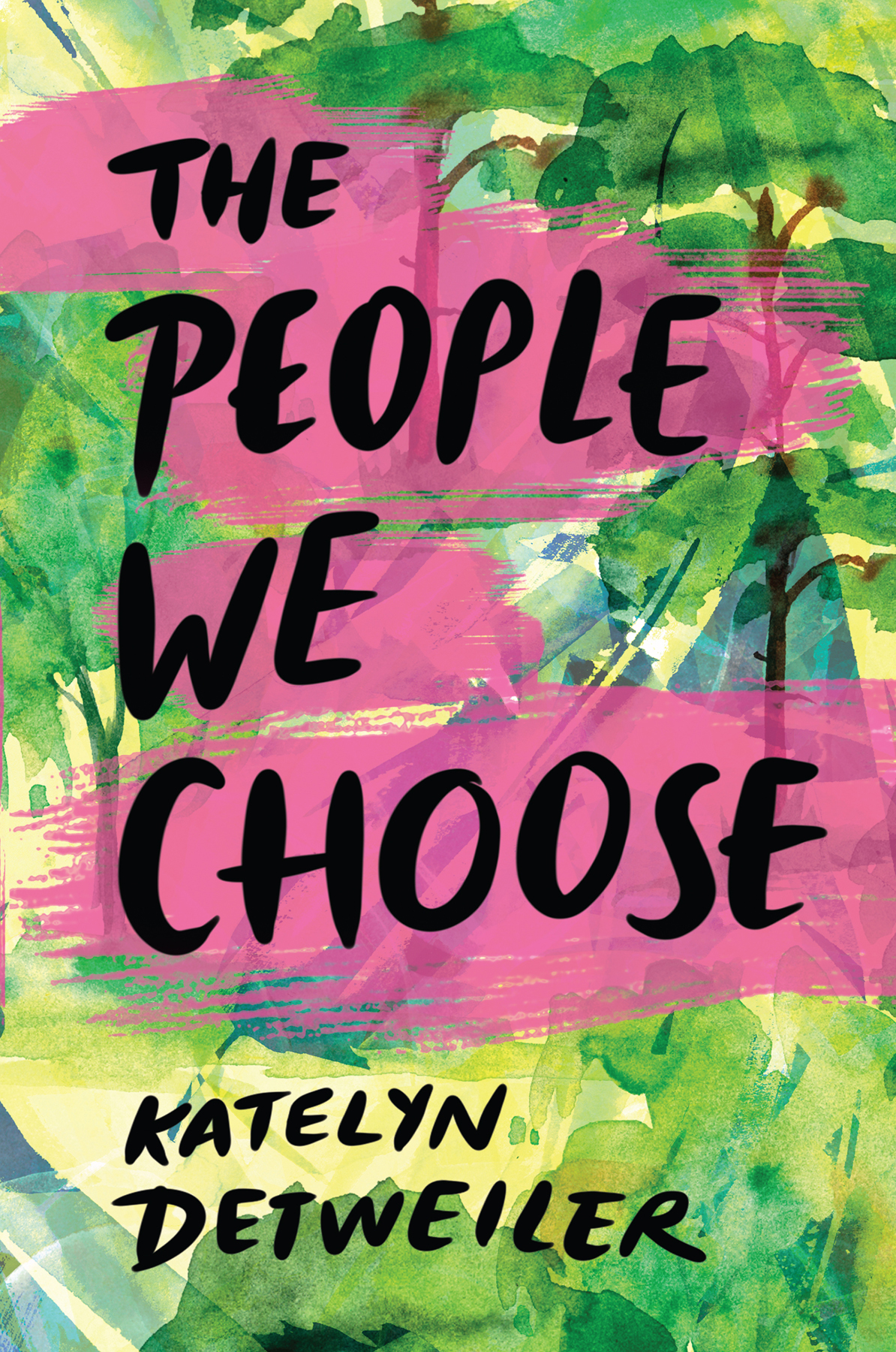 The People We Choose Katelyn Detweiler Detweiler Katelyn