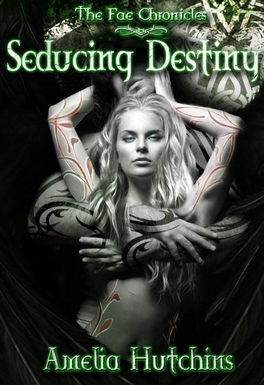 Seducing Destiny Amelia Hutchins Amelia Hutchins