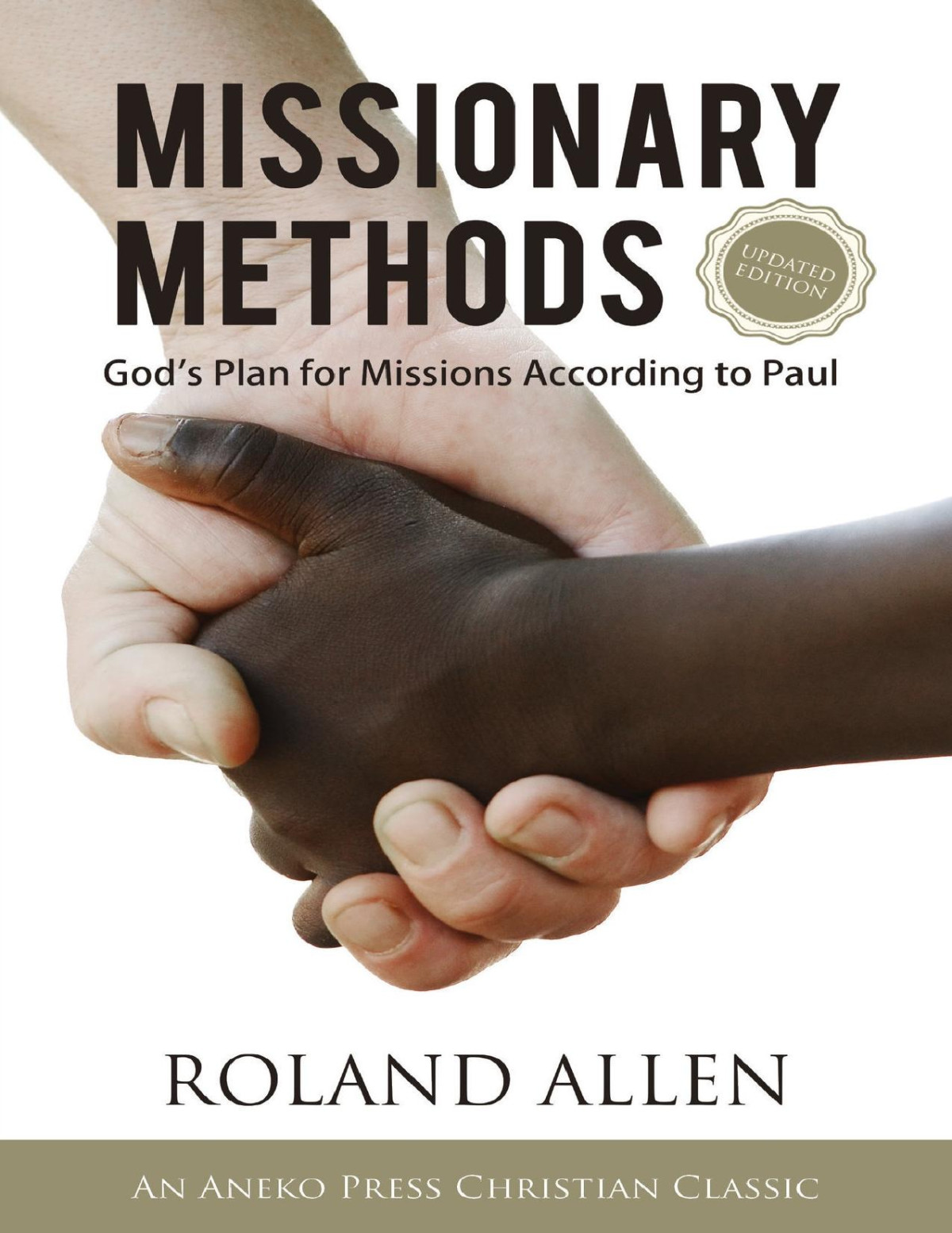 Missionary Methods Gods Plan For Missions According To Paul Allen