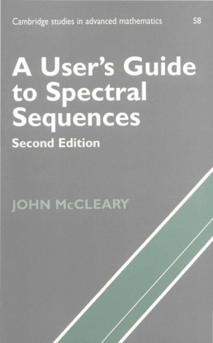 A Users Guide To Spectral Sequences 2ed Mccleary J