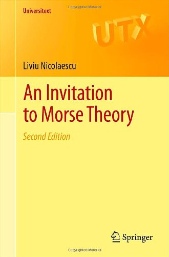 An Invitation To Morse Theory 2nd Edition Liviu Nicolaescu Auth