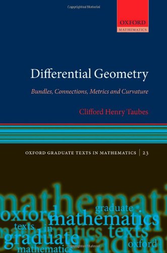 Differential Geometry Bundles Connections Metrics And Curvature 1st Edition Clifford Henry Taubes