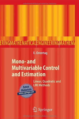 Mono And Multivariable Control And Estimation Linear Quadratic And Lmi Methods 1st Edition Eric Ostertag Auth