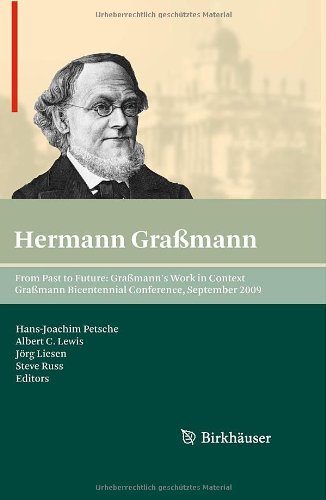 From Past To Future Gramanns Work In Context Gramann Bicentennial Conference September 2009 1st Edition Hansjoachim Petsche