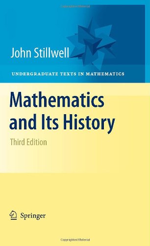 Mathematics And Its History 3rd Edition John Stillwell Auth
