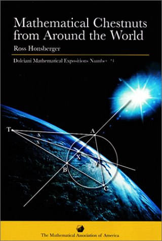 Mathematical Chestnuts From Around The World Ross Honsberger