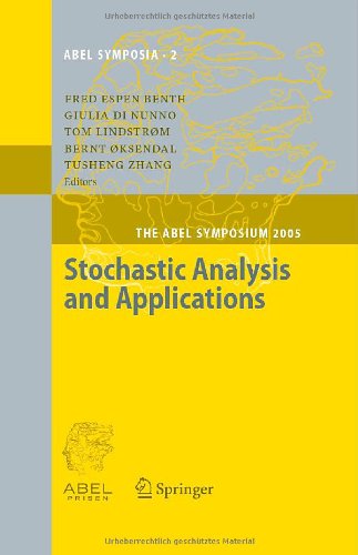 Stochastic Analysis And Applications The Abel Symposium 2005 1st Edition Benth Fe