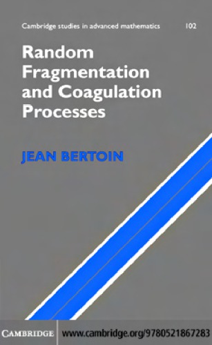 Random Fragmentation And Coagulation Processes Bertoin J