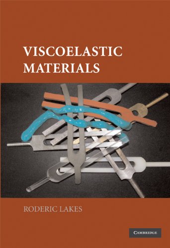 Viscoelastic Materials 1st Edition Professor Roderic Lakes