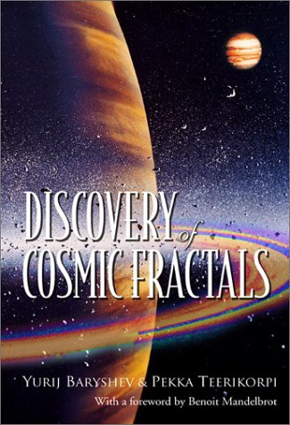 Discovery Of Cosmic Fractals 1st Yurij Baryshev Pekka Teerikorpi