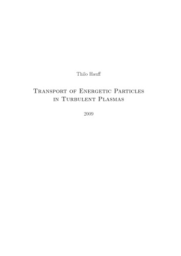 Transport Of Energetic Particles In Turbulent Plasmas Hauff T