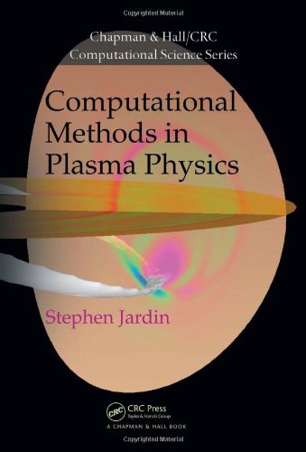 Computational Methods In Plasma Physics 1st Edition Stephen Jardin