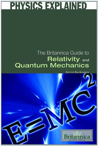 The Britannica Guide To Relativity And Quantum Mechanics Gregersen E Ed