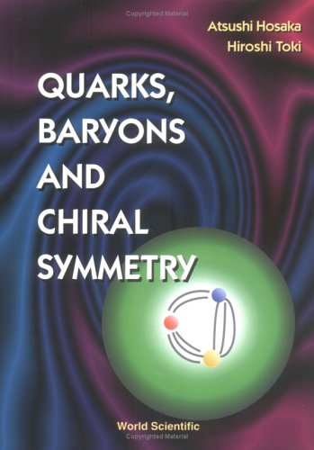 Quarks Baryons And Chiral Symmetry Atsushi Hosaka Hiroshi Toki