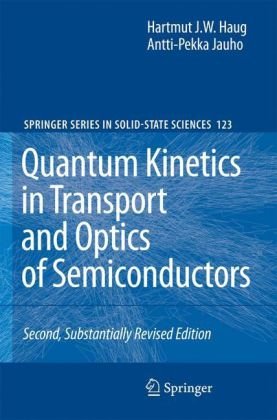 Quantum Kinetics In Transport And Optics Of Semiconductors 2nd Hartmut Haug