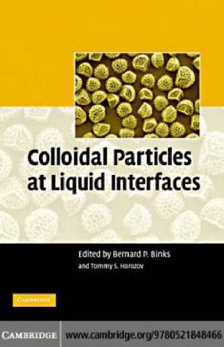 Colloidal Particles At Liquid Interfaces Binks Bp Horozov Ts Eds