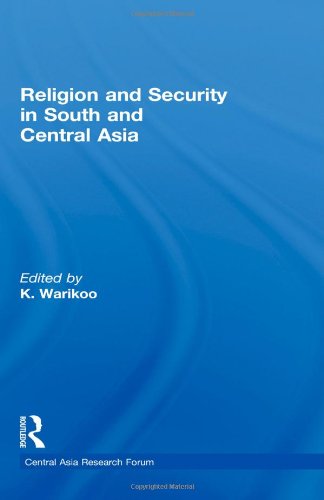 Religion And Security In South And Central Asia 1st Edition K Warikoo