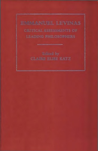 Emmanuel Levinas Critical Assessments Vol Iv 1st Edition Claire Elise Katz And Lara Trout Eds