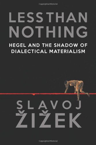 Less Than Nothing Hegel And The Shadow Of Dialectical Materialism 1st Edition Slavoj Zizek