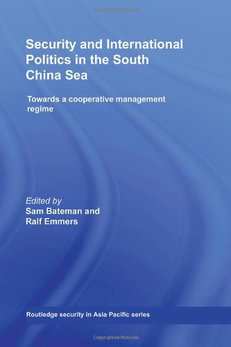 Security And International Politics In The South China Sea Towards A Cooperative Management Regime 1st Edition Sam Bateman