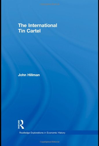 The International Tin Cartel 1st Edition John Hillman