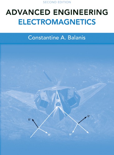 Advanced Engineering Electromagnetics Second Edition C A Balanis
