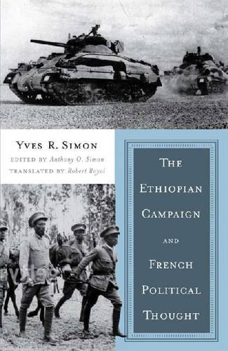 The Ethiopian Campaign And French Political Thought 1st Edition Yves R Simon