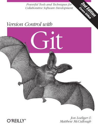 Version Control With Git 2nd Edition Jon Loeliger Matthew Mccullough
