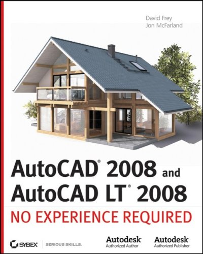 Autocad 2008 And Autocad Lt 2008 No Experience Required 1st Edition David Frey Jon Mcfarland