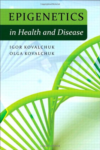 Epigenetics In Health And Disease 1st Edition Igor Kovalchuk