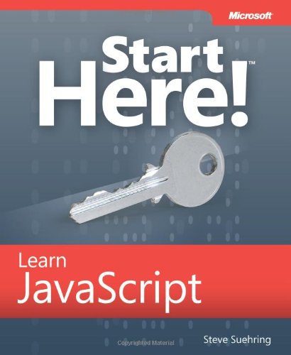 Start Here Learn Javascript Steve Suehring