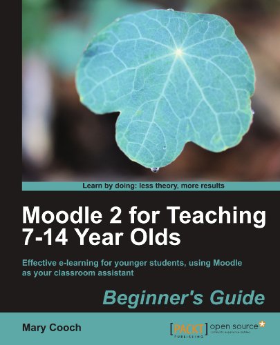 Moodle 2 For Teaching 714 Year Olds Beginners Guide Mary Cooch