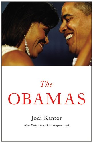 The Obamas 1st Edition Jodi Kantor