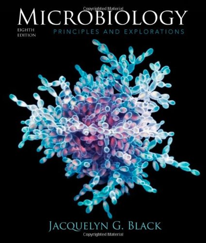 Microbiology Principles And Explorations 8th Edition Jacquelyn G Black