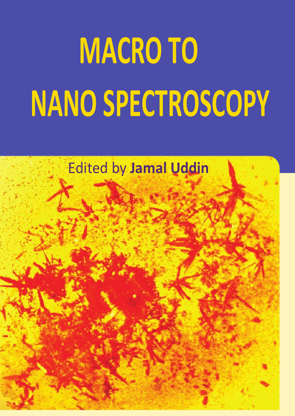 Macro To Nano Spectroscopy Uddin J Editor