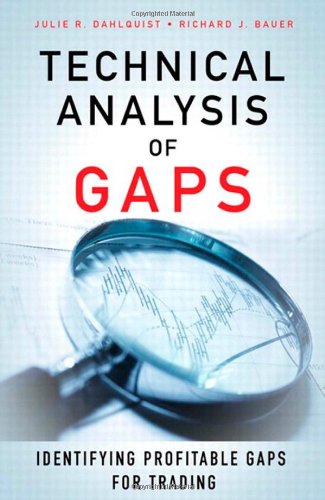 Technical Analysis Of Gaps Identifying Profitable Gaps For Trading 1st Edition Julie R Dahlquist