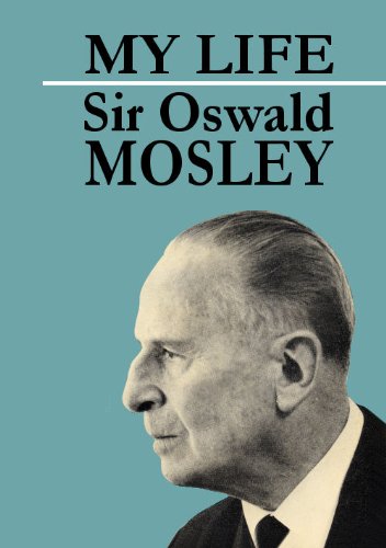 My Life Oswald Mosley