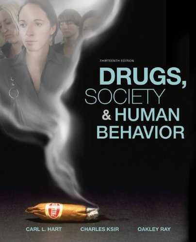 Drugs Society And Human Behavior 13th Edition Carl Hart Charles Ksir