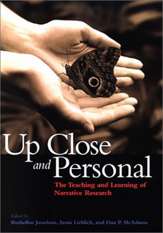 Up Close And Personal The Teaching And Learning Of Narrative Research 1st Edition Ruthellen Josselson