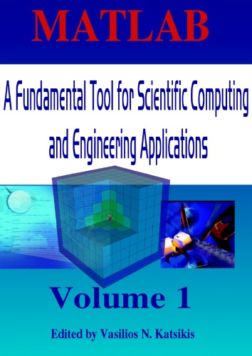 Matlab A Fundamental Tool For Scientific Computing And Engineering Applications Volume 1 Vasilios N Katsikis