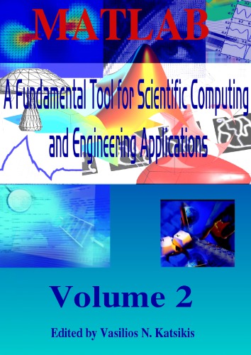 Matlab A Fundamental Tool For Scientific Computing And Engineering Applications Volume 2 Vasilios N Katsikis