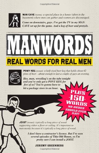 Manwords Real Words For Real Men Jeremy Greenberg