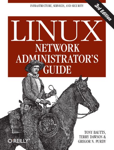 Linux Network Administrators Guide 3rd Edition Tony Bautts Terry Dawson