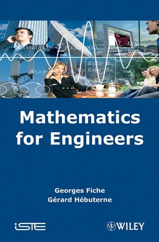 Mathematics For Engineers 1st Edition George Fische Gerard Hebuterne